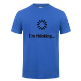 I'm Thinking Loading Programmer T-Shirts