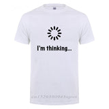 I'm Thinking Loading Programmer T-Shirts